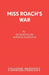 Miss Roach's War by Richard Kane
