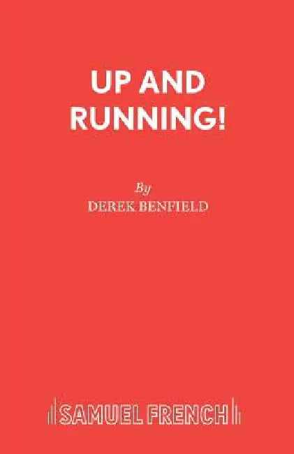 Up and Running! by Derek Benfield