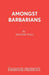 Amongst Barbarians by Michael Wall