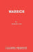 Warrior: A Play by Shirley Department of Entomology U. Gee
