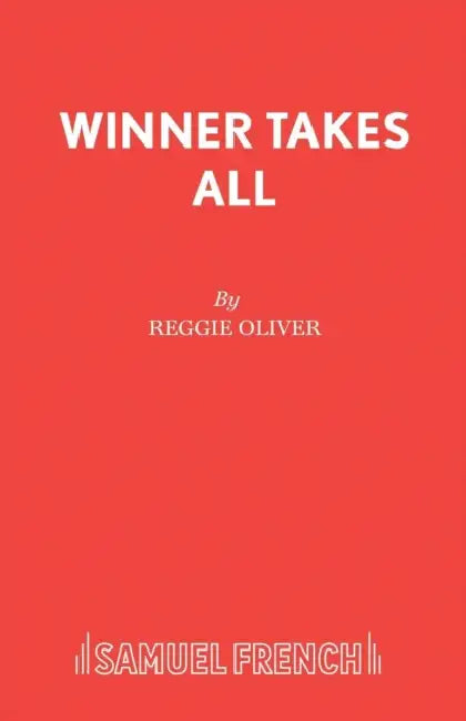 Winner Takes All by Reggie Oliver