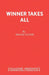 Winner Takes All by Reggie Oliver