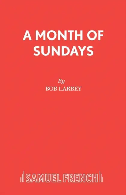 A Month of Sundays by Bob Larbey