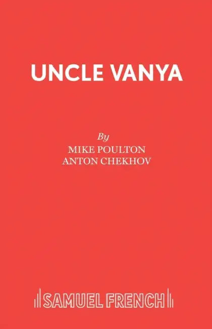 Uncle Vanya by Mike Poulton
