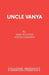 Uncle Vanya by Mike Poulton