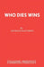 Who Dies Wins by Seymour Matthews