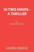 In Two Minds - A Thriller by Richard Harris