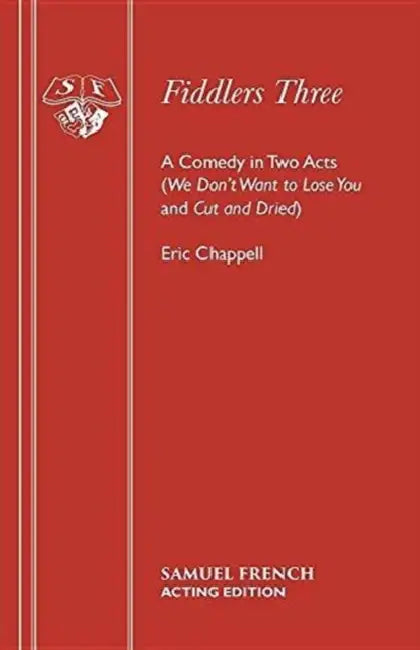Fiddlers Three by Eric Chappell