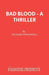 Bad Blood - A Thriller by Richard Stockwell