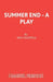 Summer End - A Play by Eric Chappell