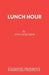 Lunch Hour by John Mortimer