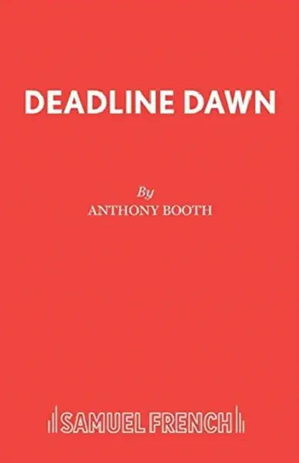 Deadline Dawn by Anthony Booth
