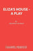 Eliza's House - A Play by Brendan Murray