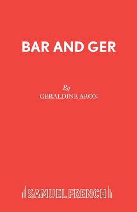 Bar and Ger by Geraldine Aron