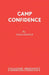 Camp Confidence by Diana Raffle