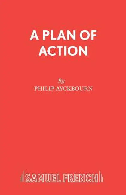 A Plan of Action by Philip Ayckbourn