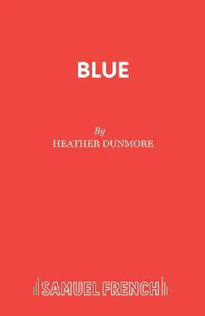Blue by Heather Dunmore