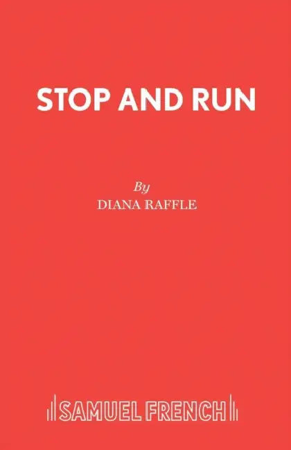 Stop and Run by Diana Raffle