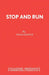 Stop and Run by Diana Raffle