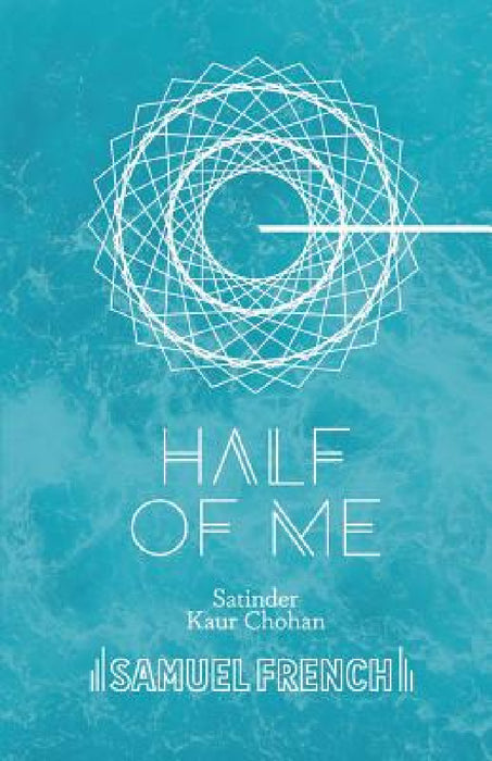 Half of Me by Satinder Kaur Chohan