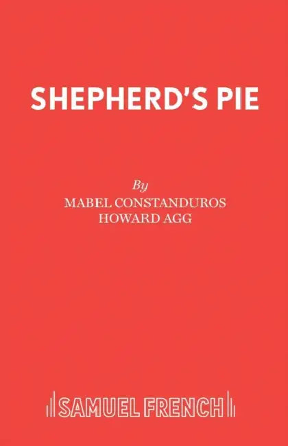 Shepherd's Pie: Play by Mabel Constanduros