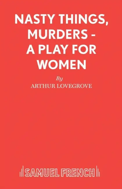 Nasty Things, Murders by Arthur Lovegrove