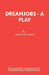 Dreamjobs - A Play by Graham Lecturer in Creative Writ Jones