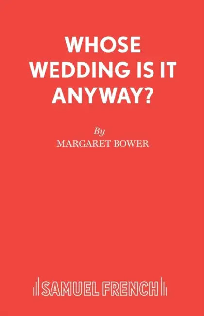 Whose Wedding Is It Anyway? by Margaret Bower