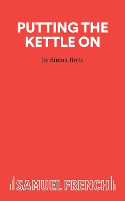 Putting the Kettle On - A Monologue by Simon Brett