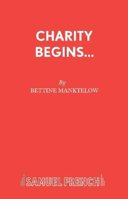 Charity Begins... by Bettine Manktelow