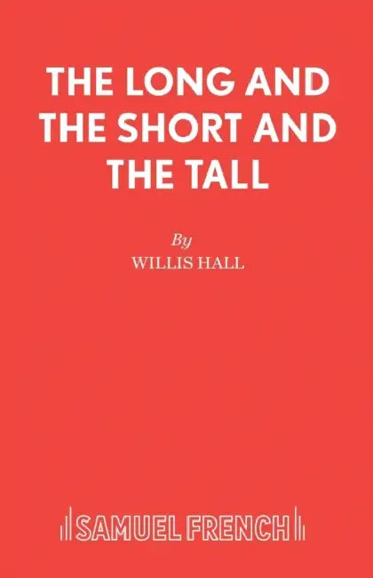 The Long and The Short and The Tall by Willis Hall