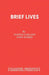 Brief Lives by Patrick Garland