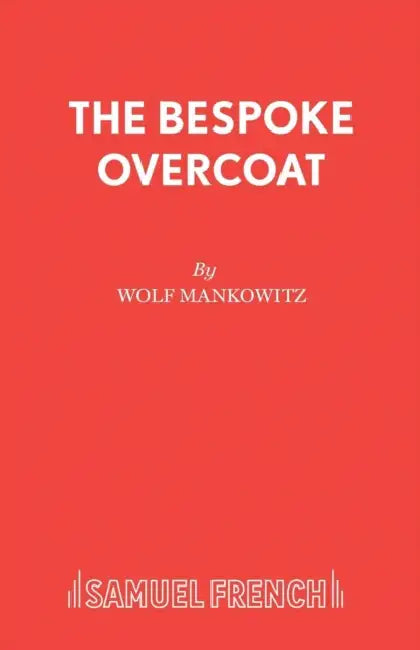The Bespoke Overcoat by Wolf Mankowitz