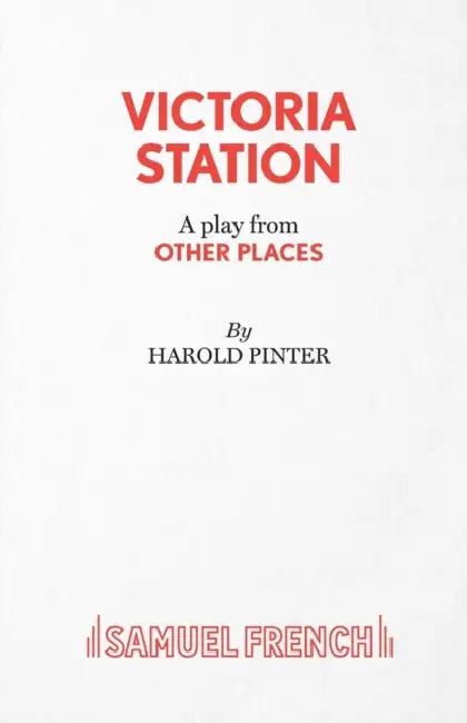 Victoria Station - A Play by Harold Pinter