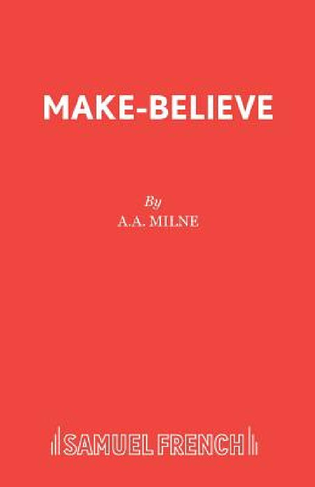 Make-Believe by A. A. Milne