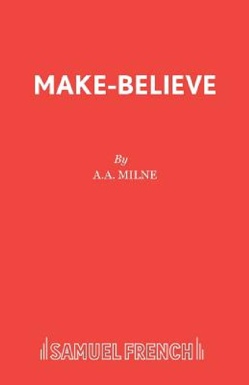 Make-Believe by A. A. Milne
