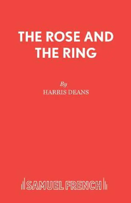 The Rose and the Ring by Harris Deans