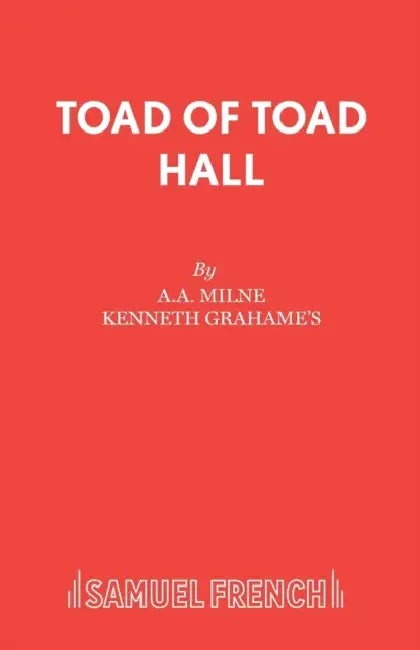 Toad of Toad Hall by A. A. Milne