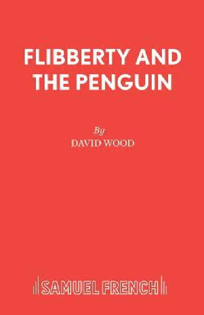 Flibberty and the Penguin by David Wood