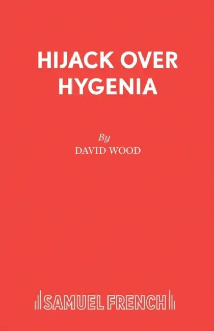 Hijack Over Hygenia by David Wood