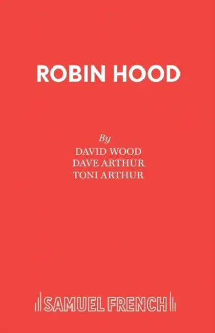 Robin Hood: A Musical Celebration by David Of Cardiovascular Wood, Toni Arthur