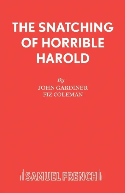The Snatching of Horrible Harold by John Gardiner