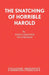 The Snatching of Horrible Harold by John Gardiner