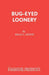 Bug-Eyed Loonery: A Play for Young People by Brian L. Bishop