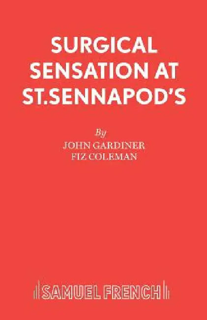 Surgical Sensation at St.Sennapod's by John Gardiner