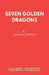 Seven Golden Dragons by Randall Lewton