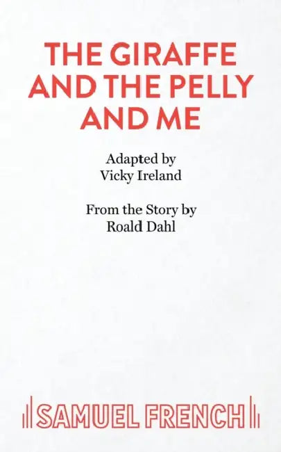 The Giraffe and the Pelly and Me by Vicky Ireland