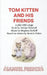 Tom Kitten And His Friends by Adrian Mitchell