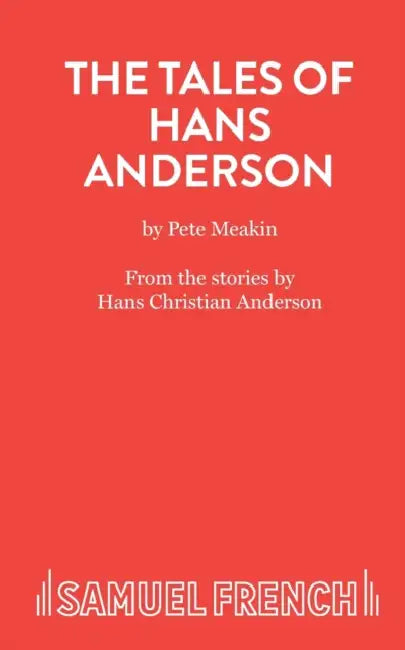 The Tales of Hans Andersen by Pete Meakin