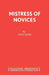 Mistress of Novices by John Kerr